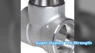 Super Duplex Tee for Tough Jobs